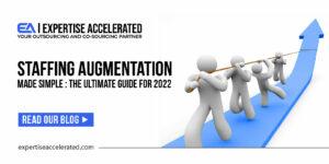Staffing Augmentation Made Simple The Ultimate Guide