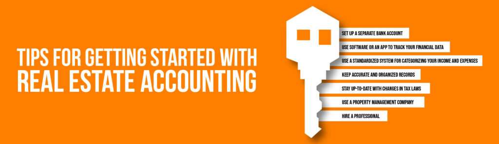 Tips for Getting Started with Real Estate Accounting 