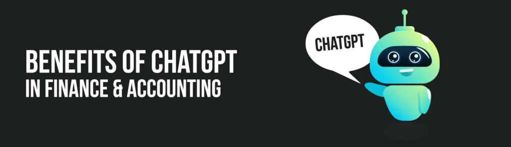 Benefits of Chat GPT in Finance & Accounting