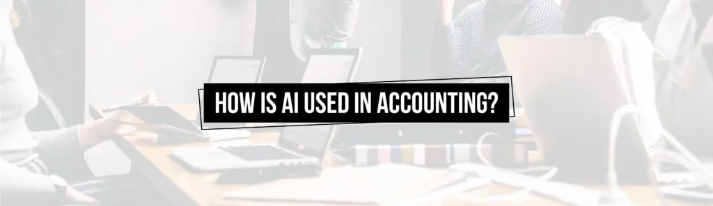 how-used-ai-accounting