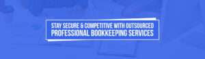 Outsourced Bookkeeping Services