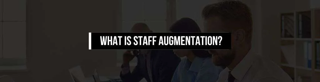 Staff Augmentation