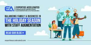 Staff Augmentation for Holiday Season