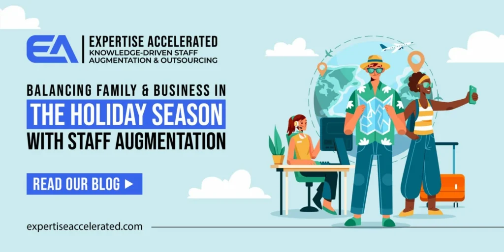 Staff Augmentation for Holiday Season
