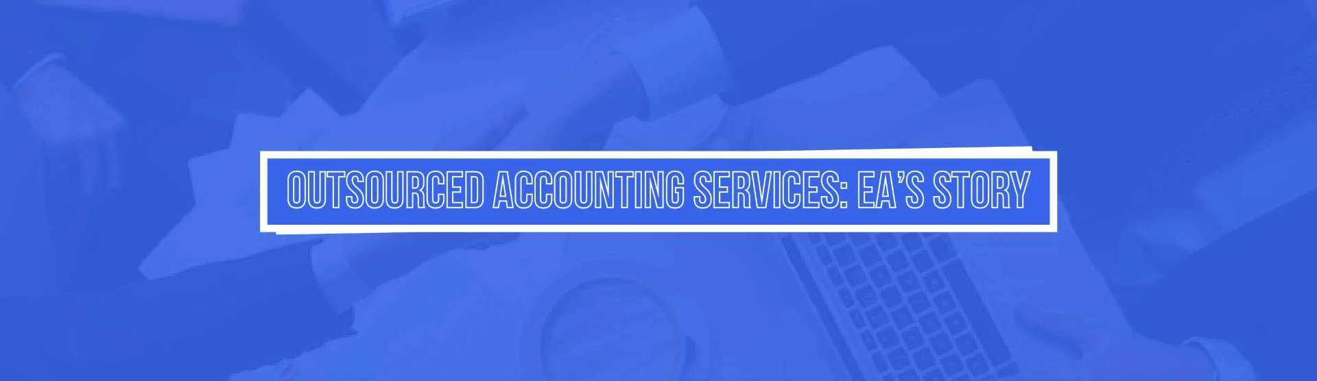 Success Stories in Outsourcing Success Stories in Outsourcing