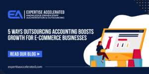Outsourcing Accounting Growth For Ecommerce Businesses