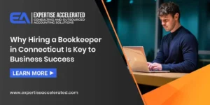 Why Hiring a Bookkeeper in Connecticut