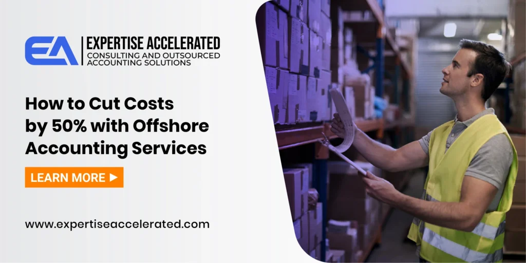 How to Cut Costs by 50% with Offshore Accounting Services