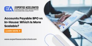 Accounts Payable BPO vs In-House Which Is More Scalable