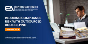 Reducing Compliance Risk with Outsourced Bookkeeping