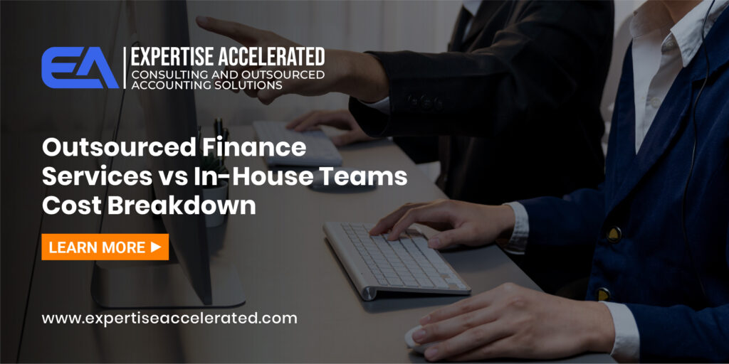Outsourced Finance Services vs In-House Teams Cost Breakdown